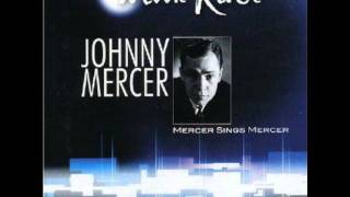 Johnny Mercer-One For My Baby