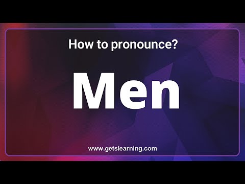 Men Pronunciation: The 3 ways to pronounce Men Correctly