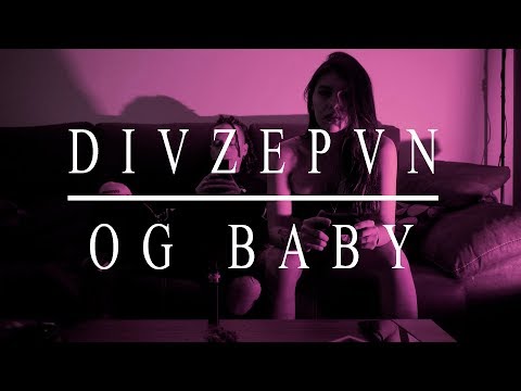 OG BABY - DIVZEPVN