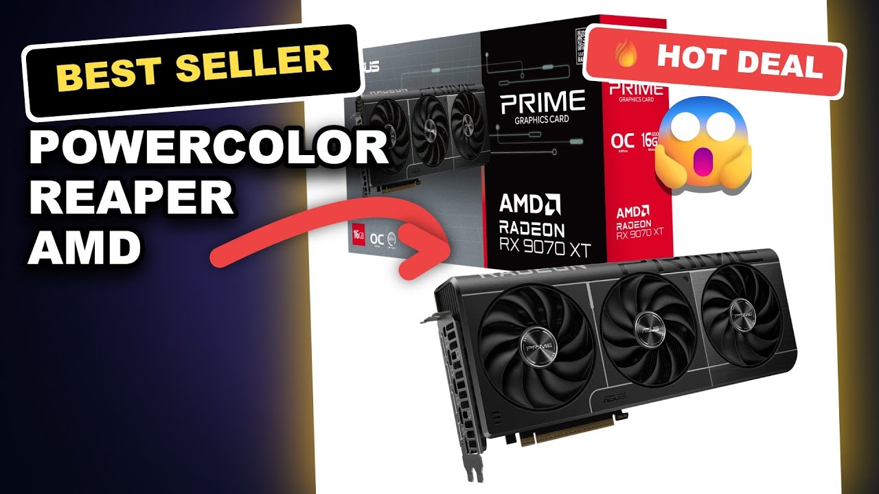 PowerColor Reaper AMD Radeon RX 9070 XT 16GB GDDR6: Unleashing Unbridled Gaming Power