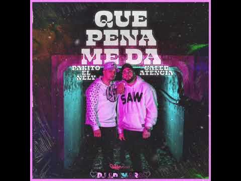 PAKITO EL NELY ft CALEB ATENCIA - QUE PENA ME DA 🖤 DJ ADEMARO