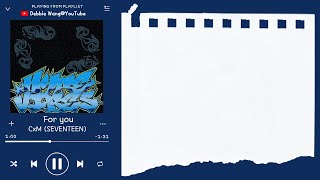 Download lagu ♡韓中歌詞♡ | CxM (에스쿱스X민규) - For you mp3