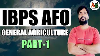 IBPS AFO Preparation | General Agriculture | Part-1