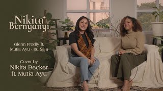Download lagu Nikita Bernyanyi: Glenn Fredly ft. Mutia Ayu - Itu Saja (Cover) by Nikita Becker ft. Mutia Ayu mp3