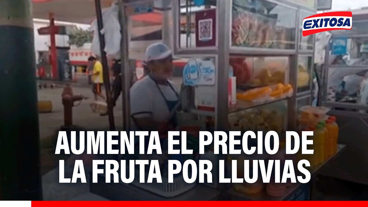 🔴🔵 Aumenta el precio de la fruta por lluvias, huaicos y crisis energéticas
