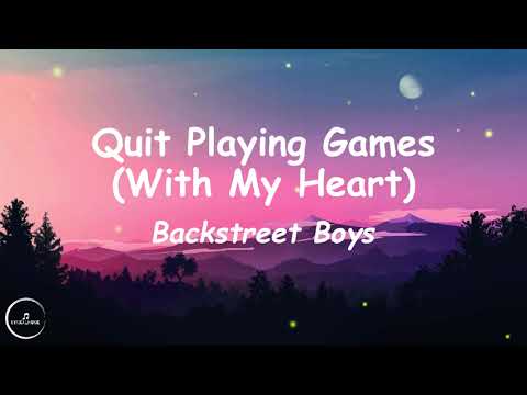 Backstreet Boys - Quit Playing Games (With My Heart) (Lyrics) 🎵