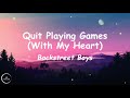Backstreet Boys Quit Playing Games With My Heart Lyrics