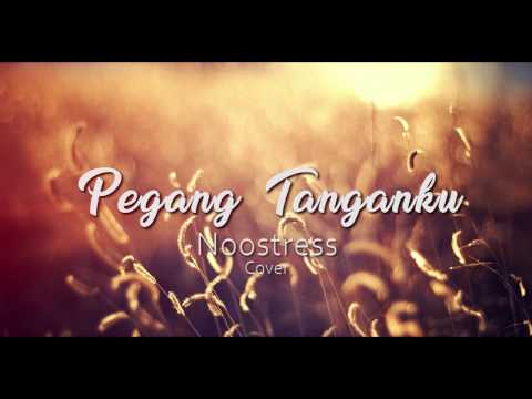 Pegang Tanganku - Ciril & Avent (Noostress Cover)