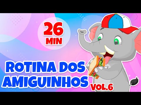 Rotina dos Amiguinhos Vol. 6 - Giramille 26 min | Desenho Animado Musical