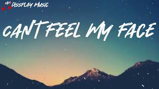 The Weeknd - Can&#39;t Feel My Face (lyrics)