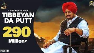 TIBEYAN DA PUTT (Full Video) Sidhu Moose Wala  The