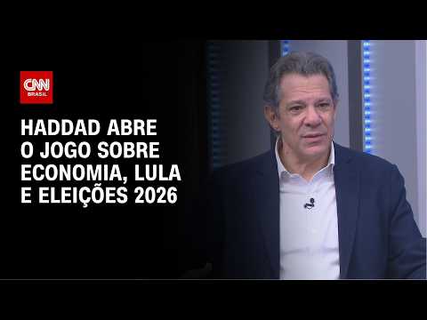 Fernando Haddad na CNN: melhores momentos da entrevista sobre economia, Lula e eleições 2026