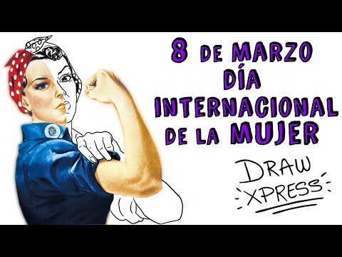 8 DE MARZO DÍA INTERNACIONAL DE LA MUJER ♀| Draw My Life