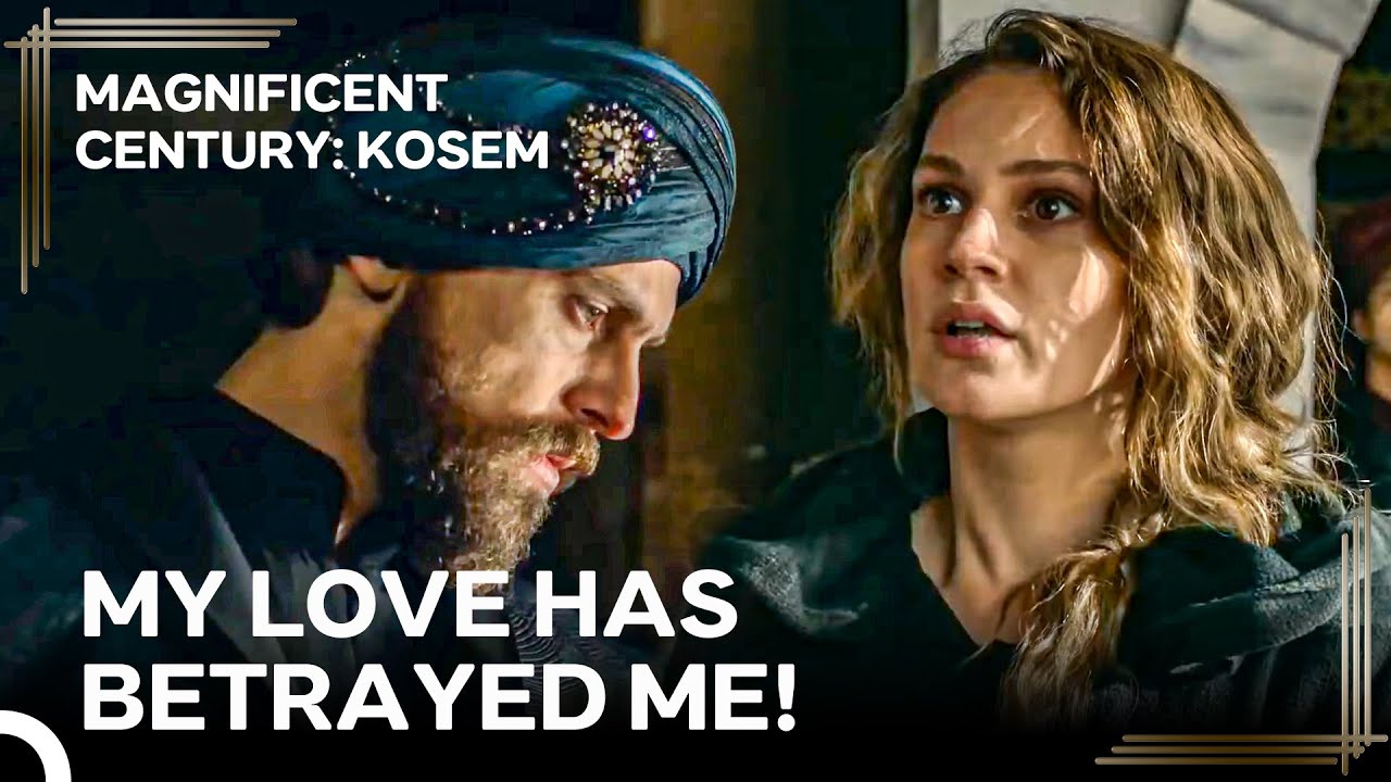 Murad's Era #10 - Murad Learns That Farya Betrayed Him | Magnificent Century Kosem