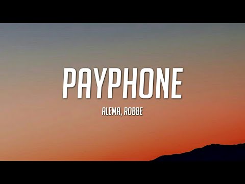 Alema & Robbe - Payphone (Lyrics)