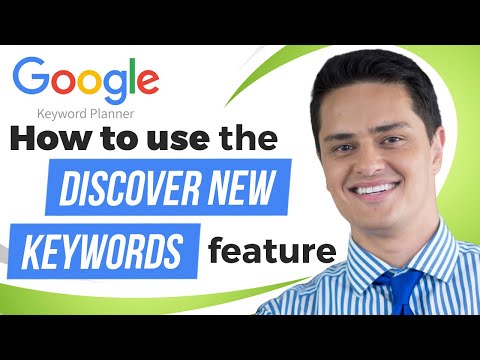How to Use the “Discover New Keywords” Feature in Google Keywords Planner
