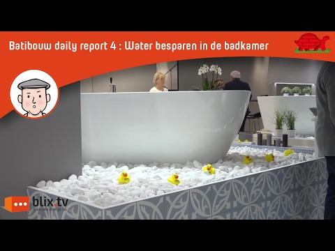 Batibouw report 4: Water besparen in de badkamer