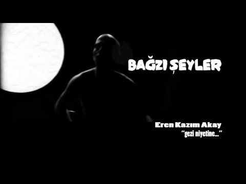 BAGZI SEYLER - EREN KAZIM AKAY - Akın Eldes #Gezi2yaşında