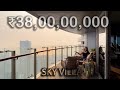 38 Crores SKY VILLA Mumbai