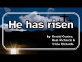 He has risen (by Noel Richards) - Sing Along Worship Lyric Video