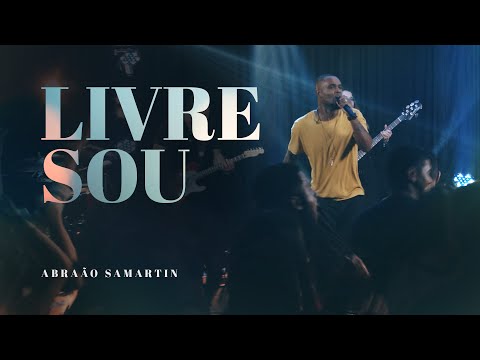 Livre Sou - Abraão Samartin (Clipe Oficial)