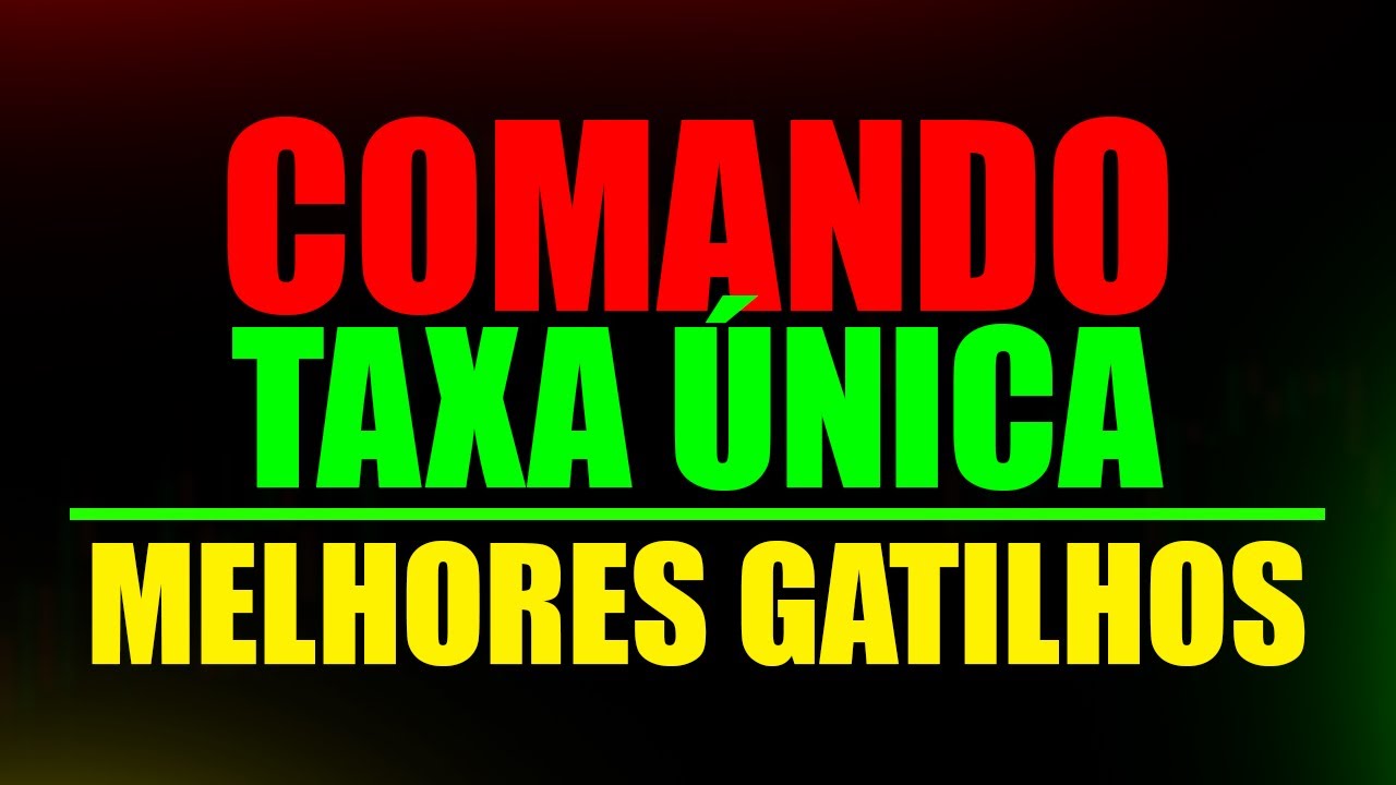 COMANDO E TAXA ÚNICA sem segredos