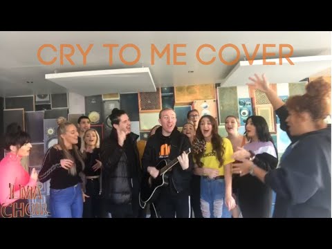 Cry To Me (Solomon Burke) Cover - LMA Choir