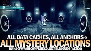 All Mysteries, Anchors &amp; Data Caches - Complete Ruins of Wrath Locations Guide [Destiny 2]
