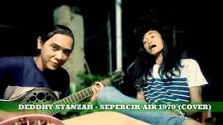Download lagu DEDDY STANZAH - SEPERCIK AIR (COVER WITH @iwanbeenk ) mp3