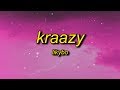 LikyBo - Kraazy (Lyrics) | you look so sexy, you really turn me on