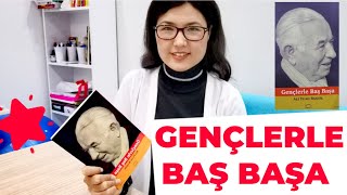GENÇLERLE BAŞ BAŞA | Ali Fuat Başgil