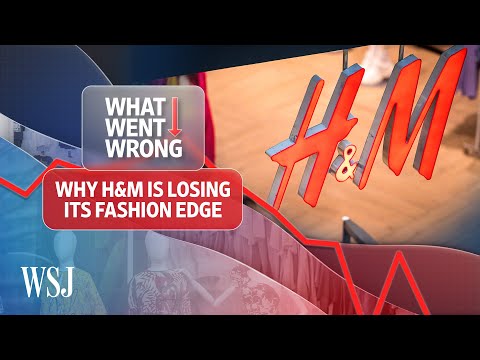 How China, Russia and Shein Have Weighed on H&M’s Profits | What Went Wrong | WSJ