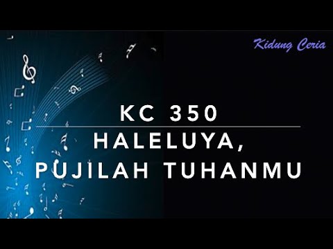 Kidung Ceria KC 350 — Haleluya, Pujilah Tuhanmu