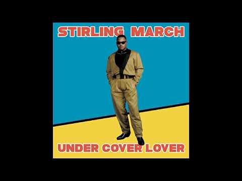 STIRLING MARCH   Under cover lover   1985   Illuminations Records