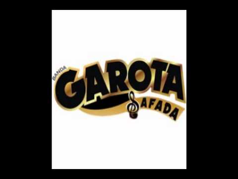 Garota Safada - Rosa de Jasmim + Irreverência + Longe de Você + Menino Bicho + Será