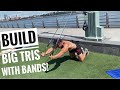 BUILD BIG TRIS RESISTANCE BAND WORKOUT!