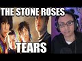 The Stone Roses Tears Reaction First Listen