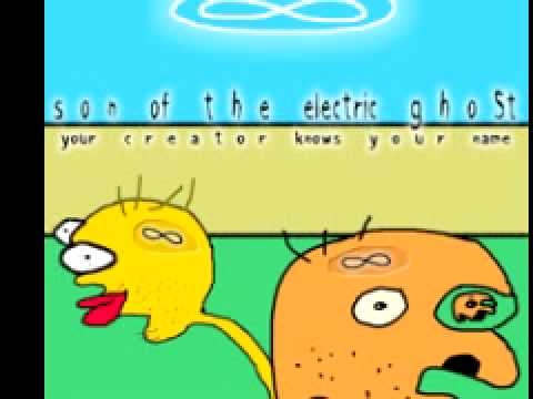 Son Of The Electric Ghost 'World Of Confusion'