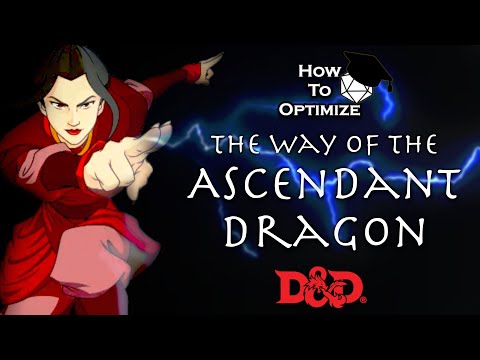 Lightning Bender Inspired Build - How to Optimize The Way of the Ascendant Dragon Monk - D&D 5e