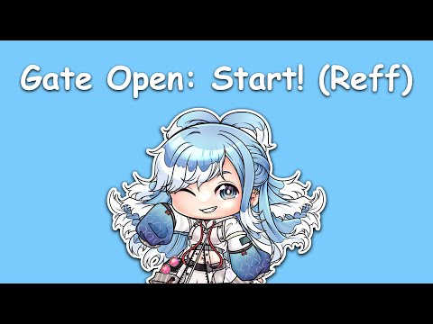〖Kobo Kanaeru〗Pavolia Reine - Gate Open: Start! (Reff Only with Lyrics)