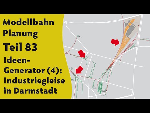 Modellbahn: Planung Teil 83  – Industriegleise in Darmstadt