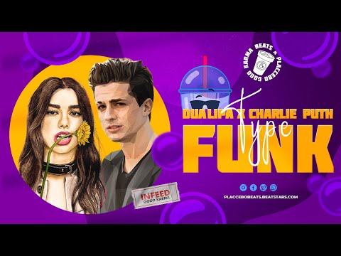 Dua Lipa Type Beat x Charlie Puth Type Beat - "Infeed"