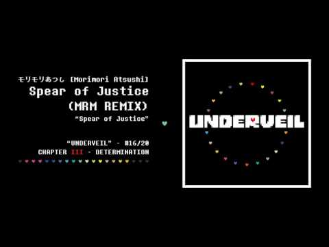 16. モリモリあつし - Spear of Justice(MRM REMIX) | UNDERVEIL