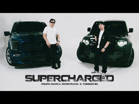 Grupo Marca Registrada x Tombochio - Supercharged [Official Video]
