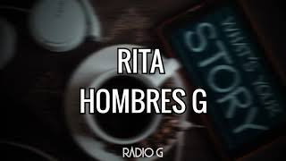 Rita (letra) - Hombres G