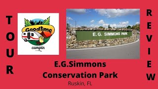 E G Simmons Conservation Park, Ruskin, FL Tour & Review