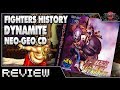 Fighters History Dynamite Mini Review W Cr8zyKuban0 Neo Geo CD