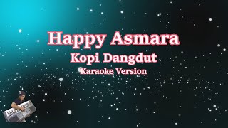 Download lagu HAPPY ASMARA - KOPI DANGDUT (Karaoke Lirik Tanpa Vocal) mp3 Download lagu HAPPY ASMARA - KOPI DANGDUT (Karaoke Lirik Tanpa Vocal) mp3