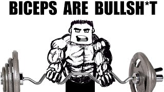 Biceps are Bullsh*t (an animated short)