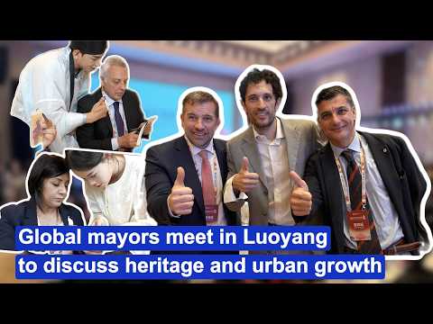 Global mayors from around the world meet in Luoyang to discuss heritage and urban growth